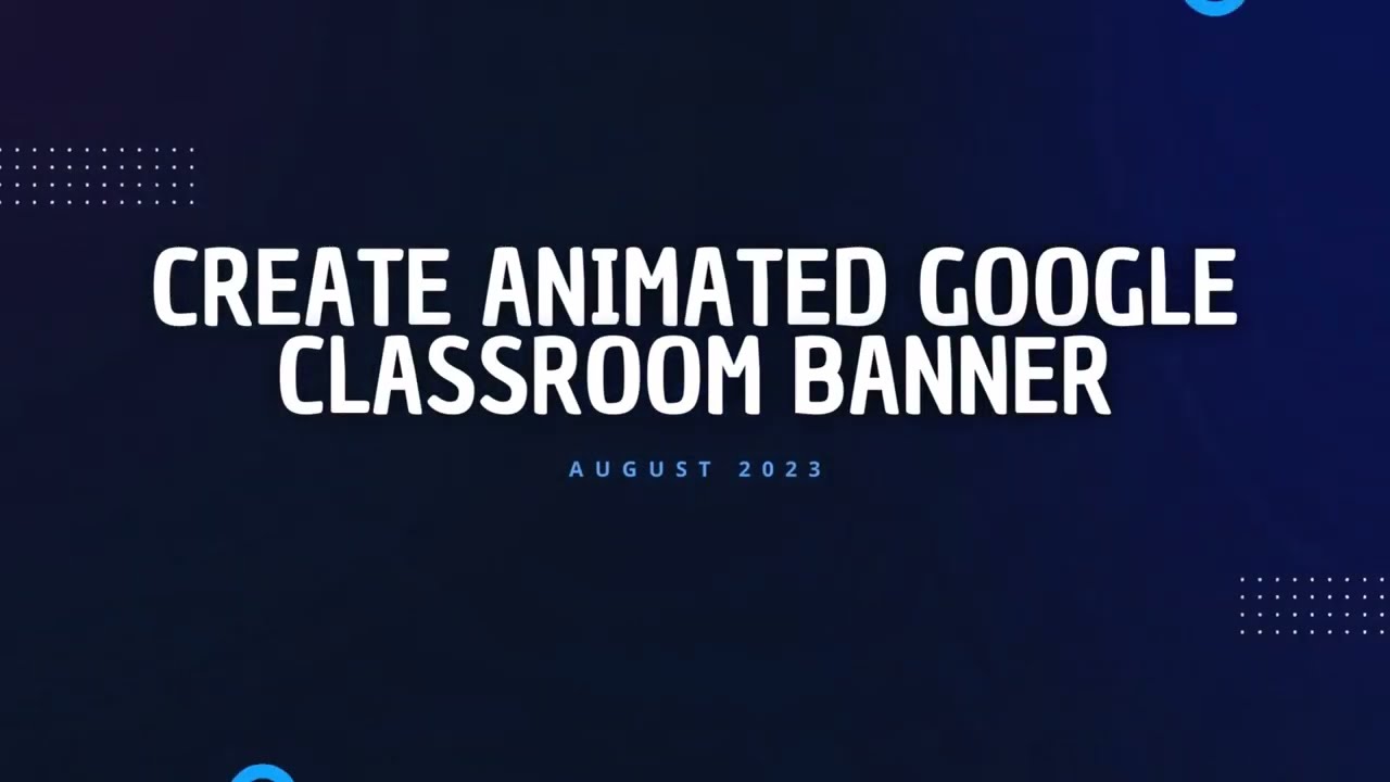 Create an Animated Google Classroom Banner in Canva