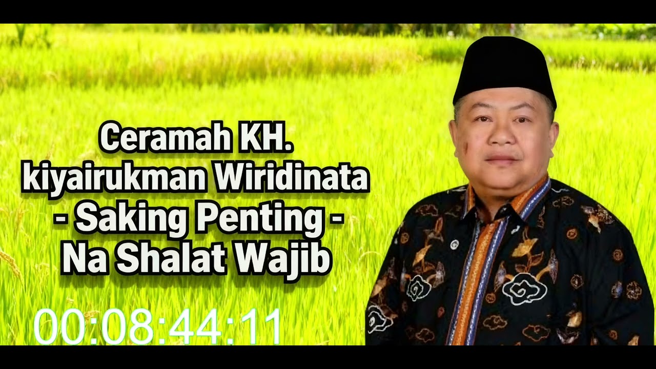 KH. Rukman Wiridinata - Penting Shalat Wajib 