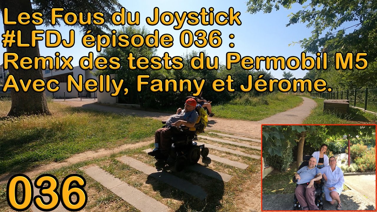 LFDJ #036 : Remix des tests du Permobil M5 4K