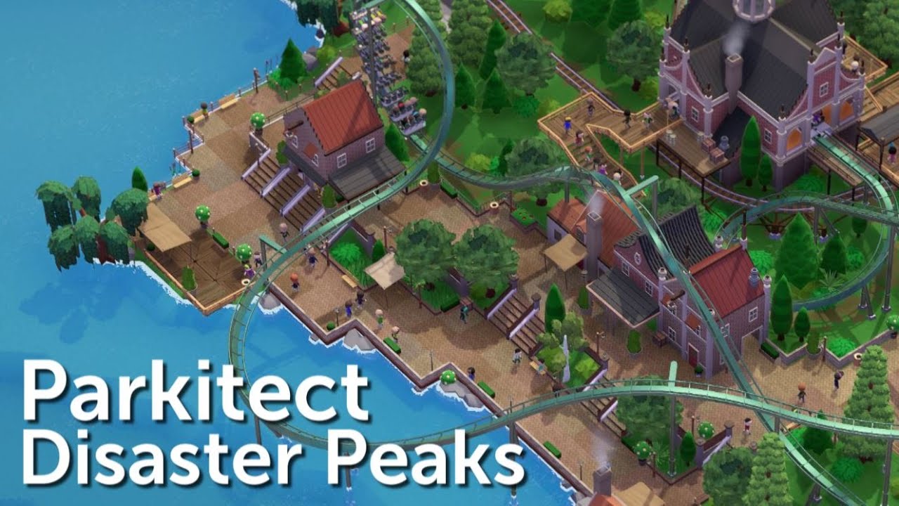 Parkitect Campaign (Part 23) - Disaster Peaks
