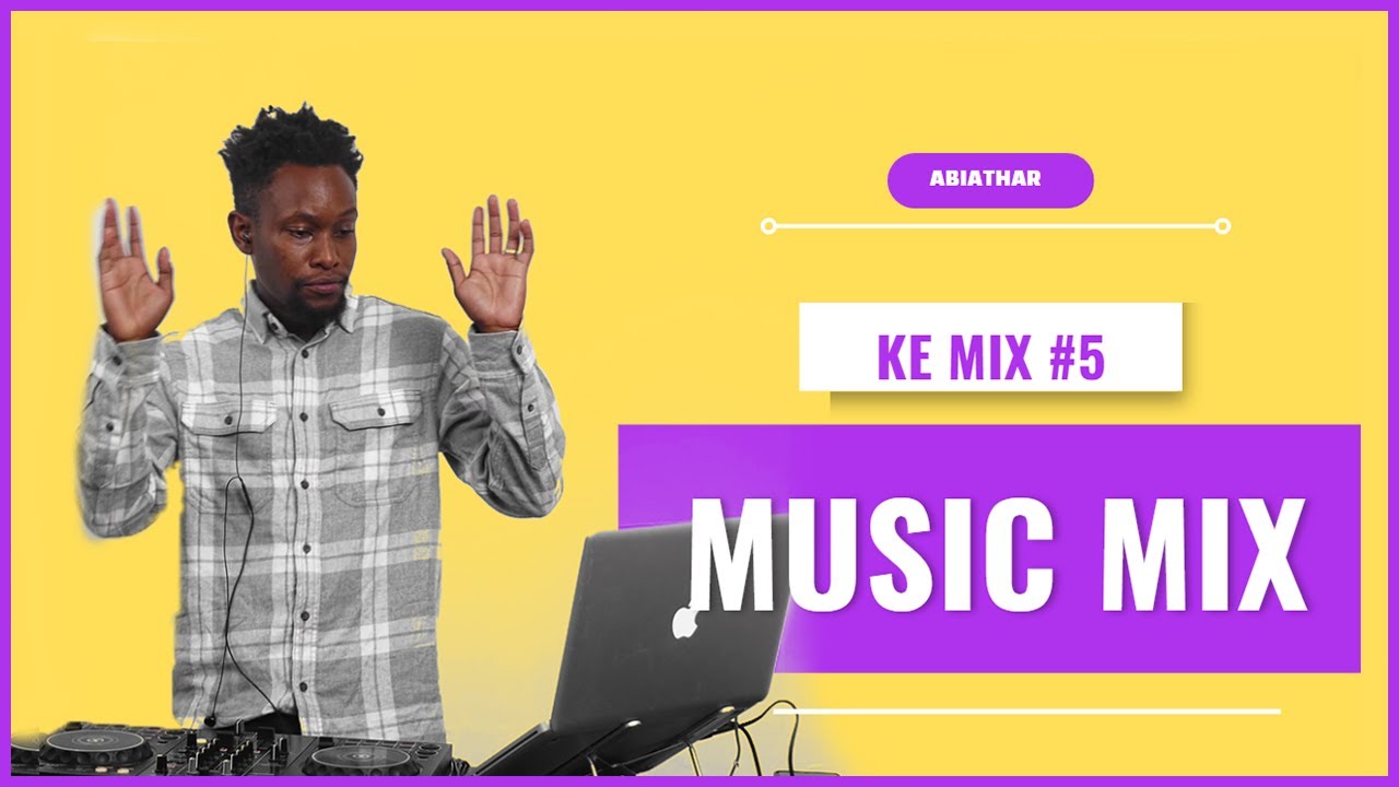 KE Mix #5 - NYASHINSKI, WATENDAWILI, MATATA, BIEN, BOUTROSS, TIPSY GEE, KALIGRAPH & MORE