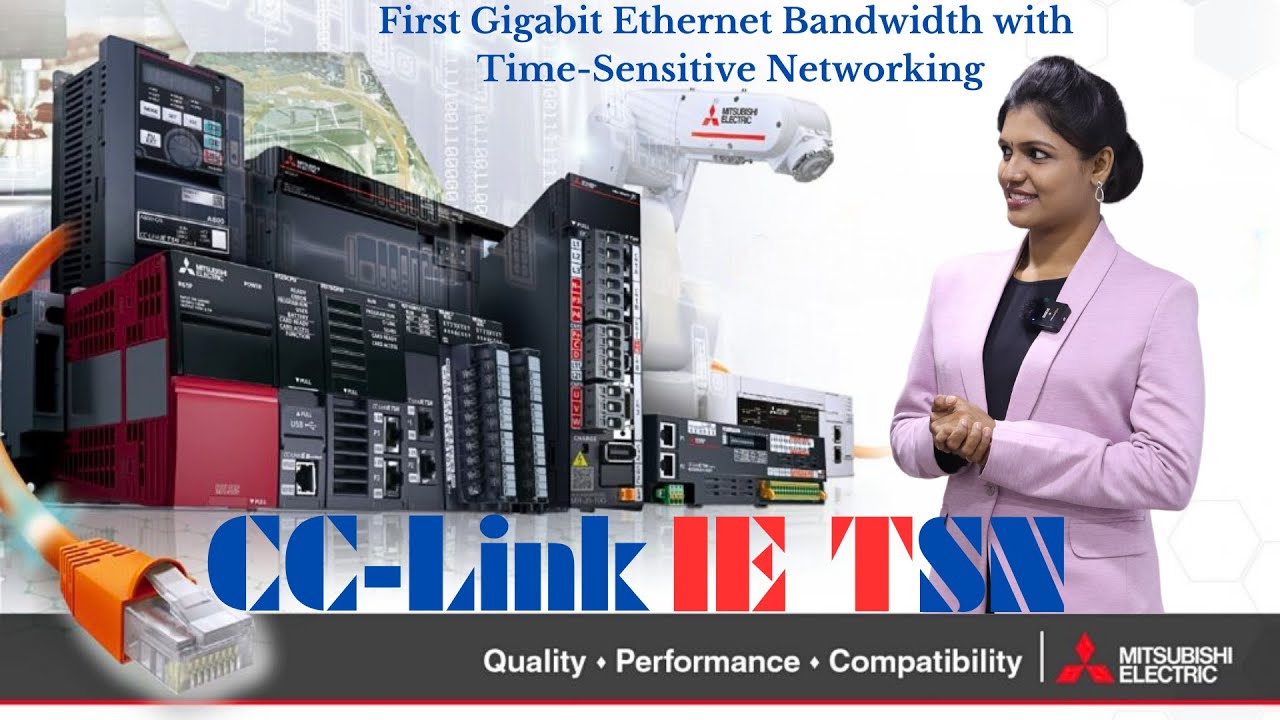CC-Link IE TSN is the first to combine gigabit Ethernet bandwidth with Time Sensitive Networking