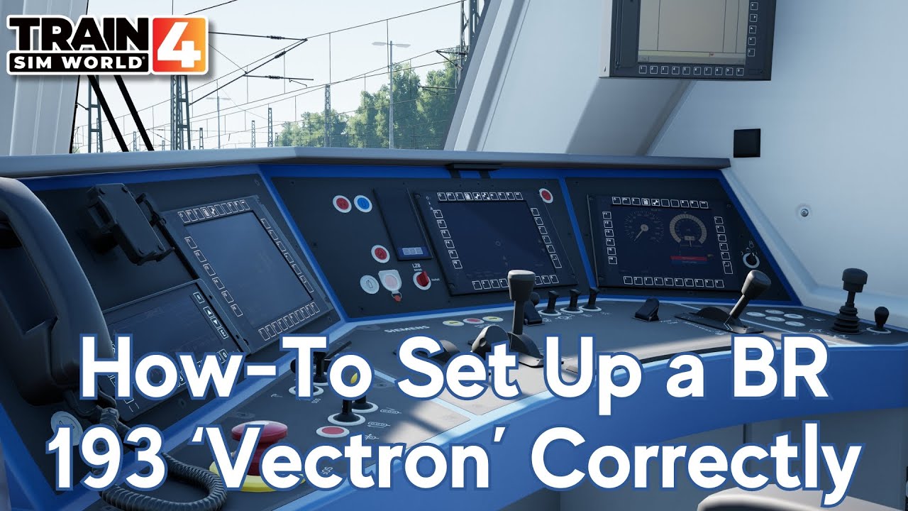 How To Set Up a BR 193 Vectron Correctly - Train Sim World 4