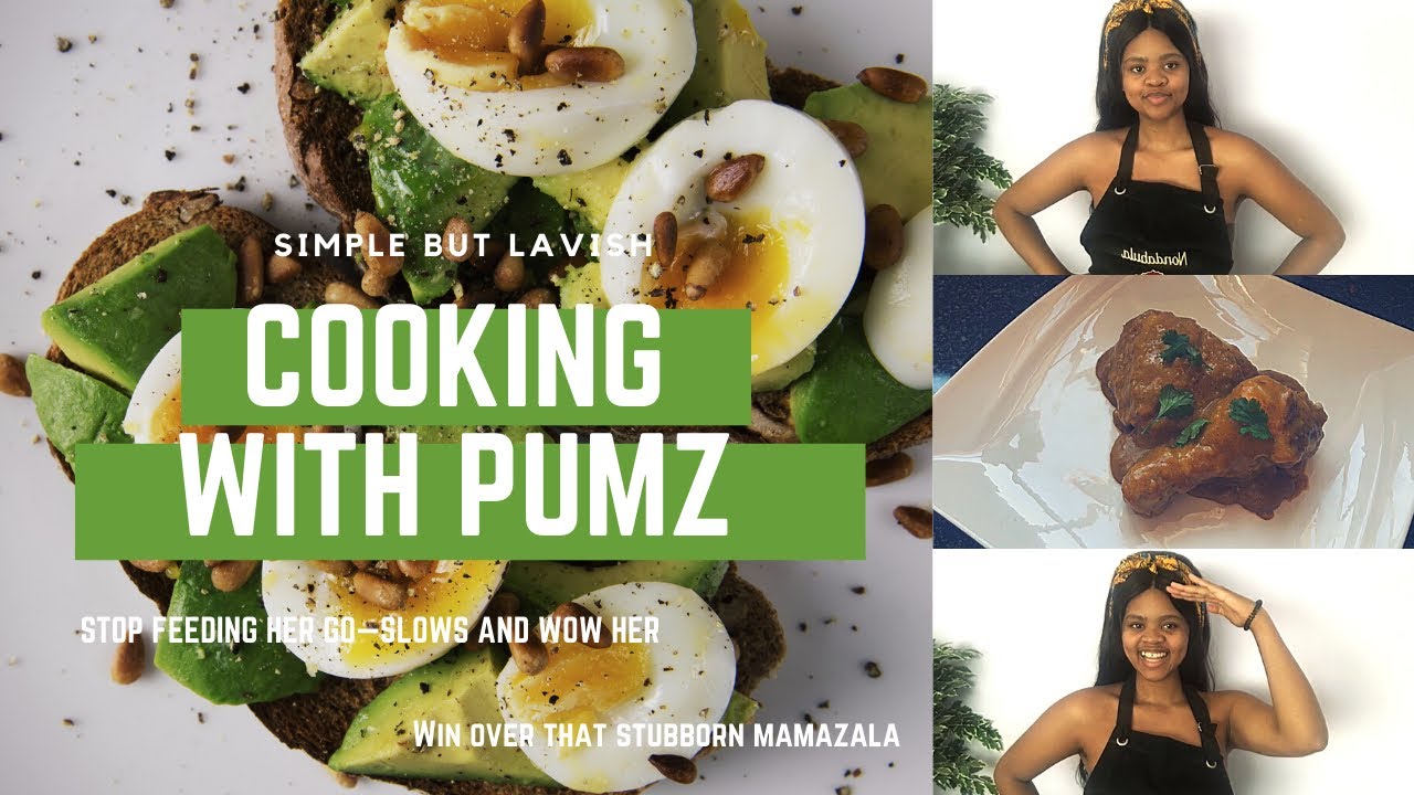 COOKING WITH PUMZ| Stop feeding her go-slows| South African Youtuber
