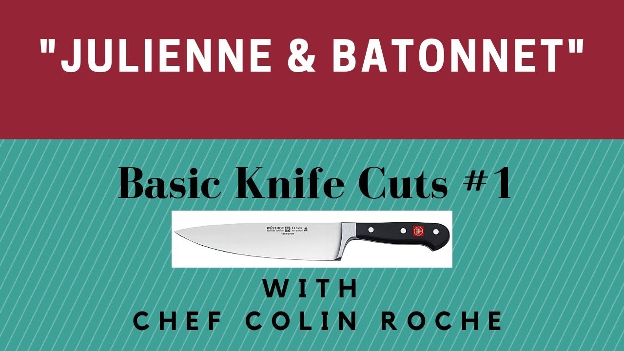 How to Julienne and Batonnet