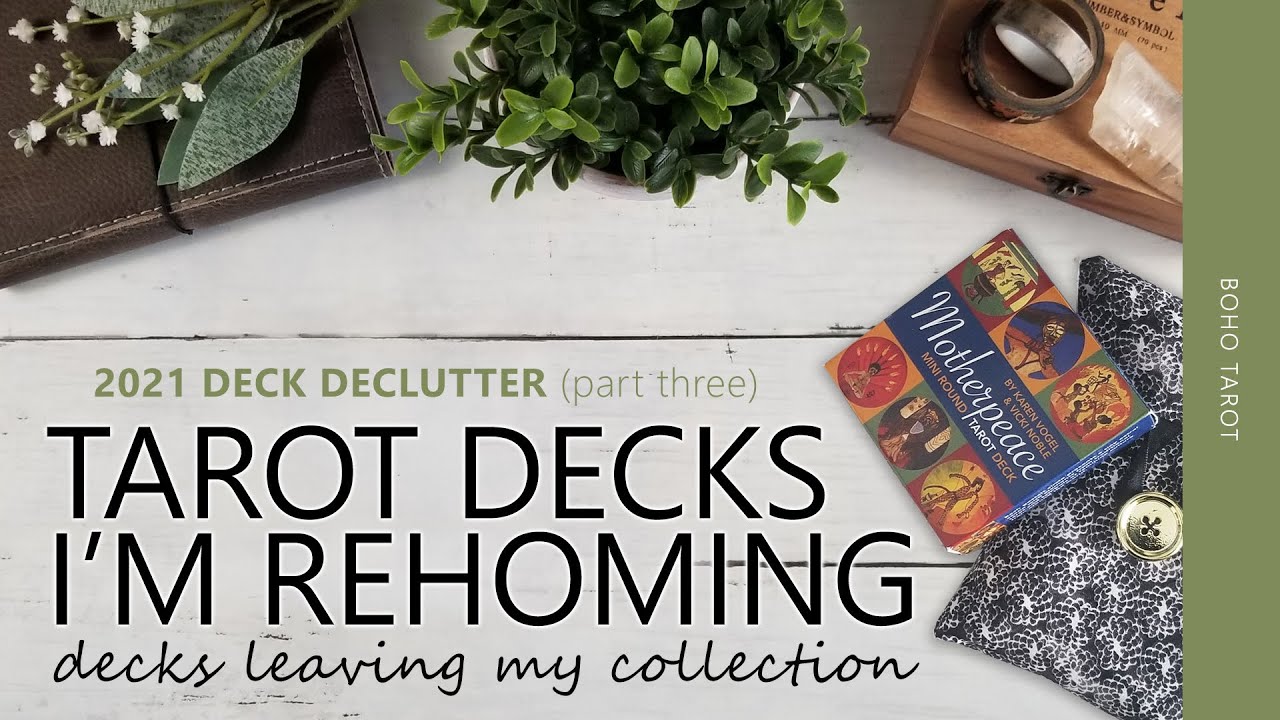 2021 Deck Declutter (Part Three) - Tarot Decks Leaving My Collection