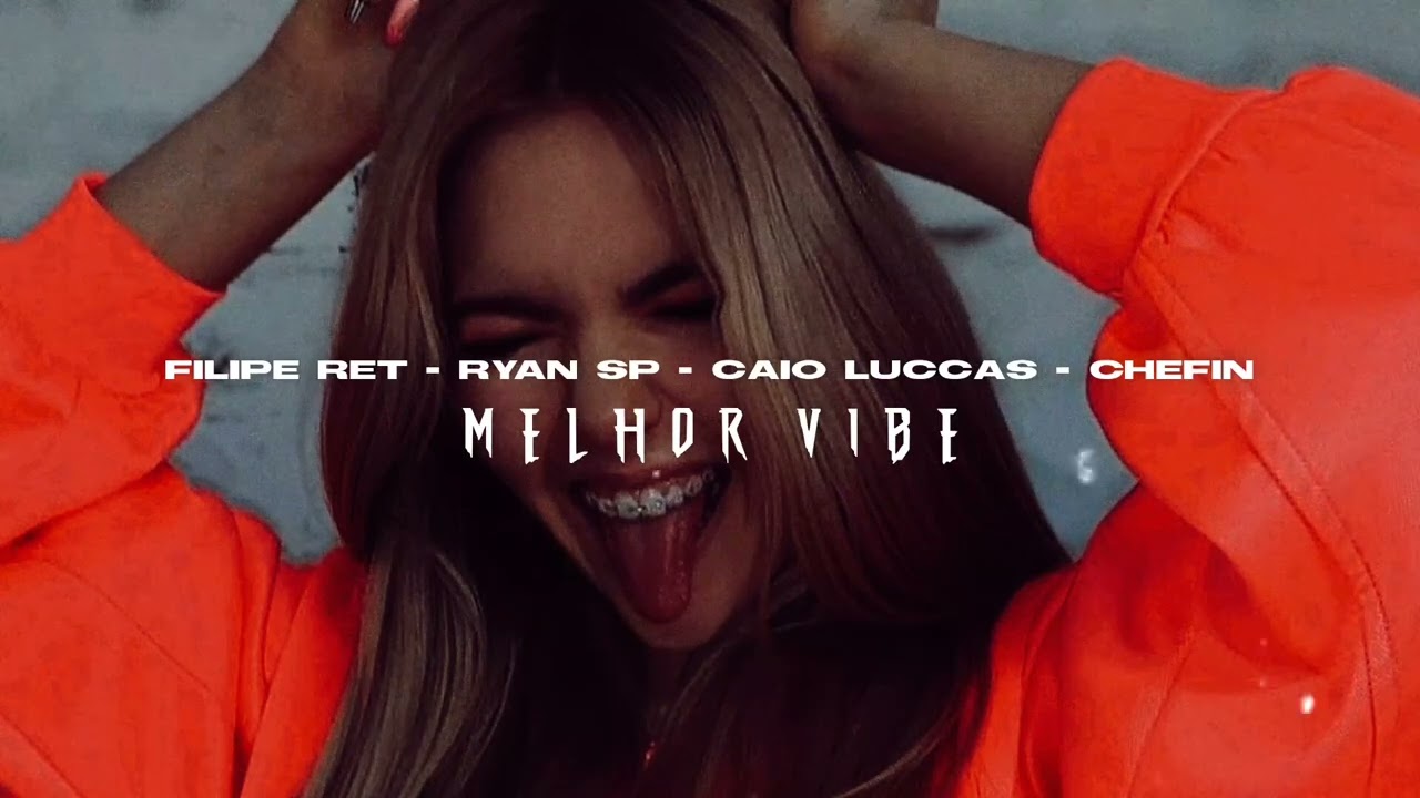 Melhor Vibe - Filipe Ret, Ryan SP, Caio Luccas e Chefin (s l o w e d + r e v e r b)