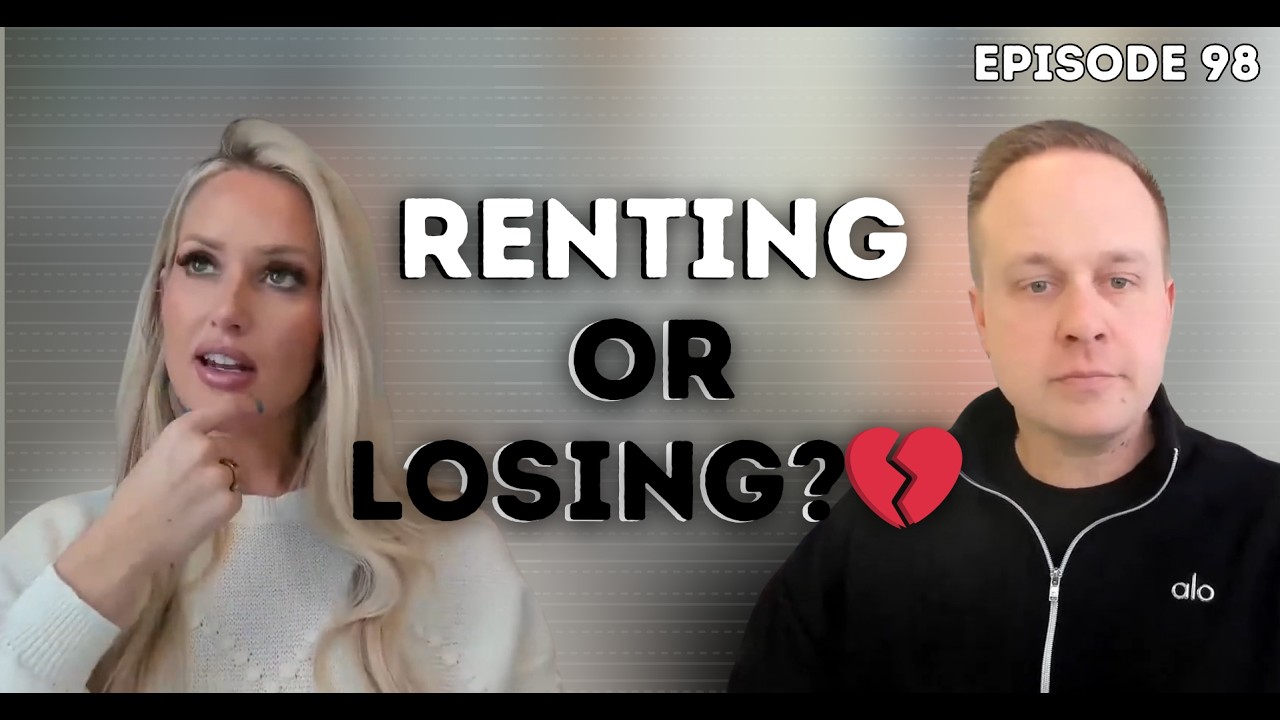 Renting vs Buying: The Hidden Cost Most People Ignore - Ep 98