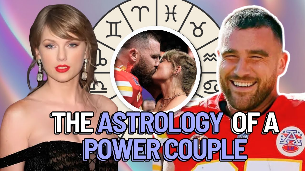 The Astrology of a Power Couple| Taylor Swift & Travis Kelce Marriage Reading| Synastry Reading ✨