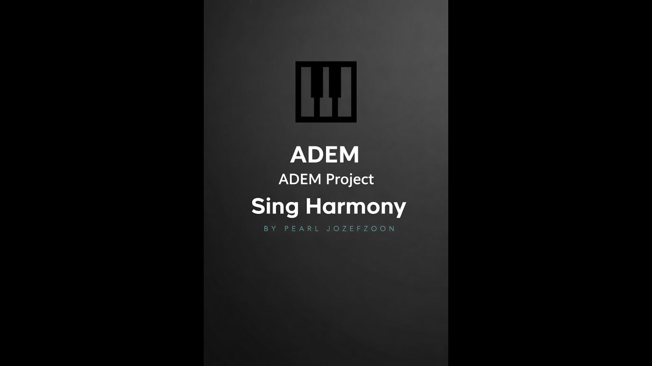 ADEM Sing Harmony Tutorials YouTube