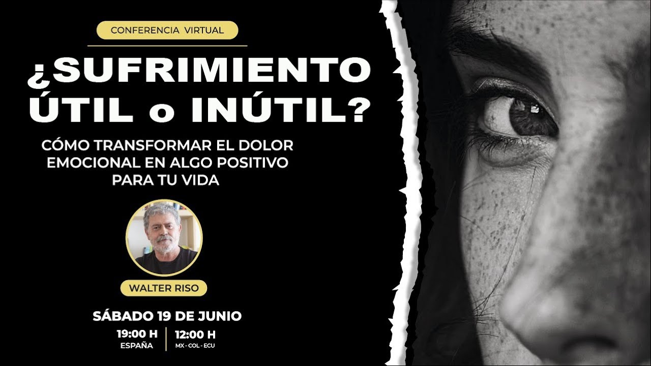 &iquest;Sufrimiento &uacute;til o in&uacute;til? C&oacute;mo transformar el dolor emocional en algo positivo para tu vida...