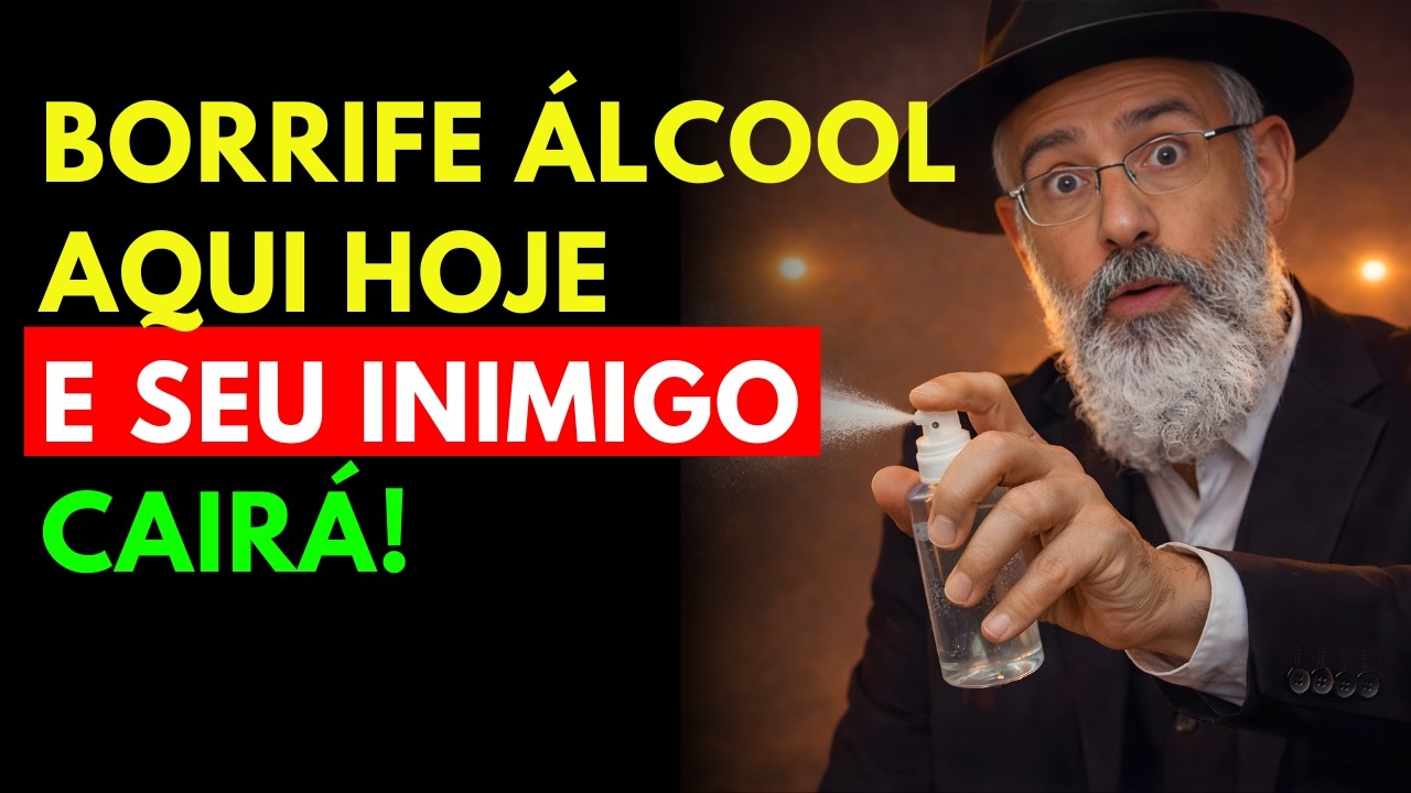 O RITUAL com ÁLCOOL que FARÁ CAIR quem DESEJA o MAL para VOCÊ (SEMPRE FUNCIONA) | Sabedoria Judaica