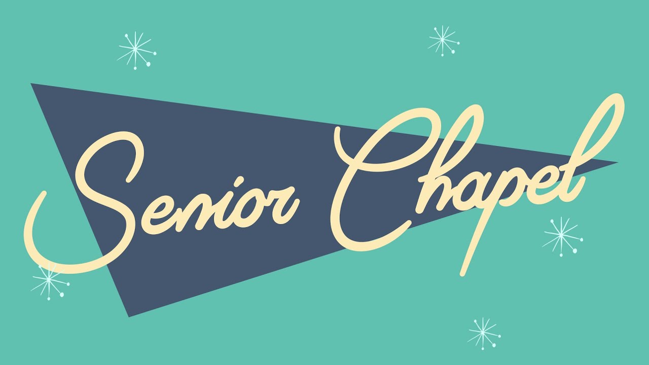 Senior Chapel March 6th, 2026