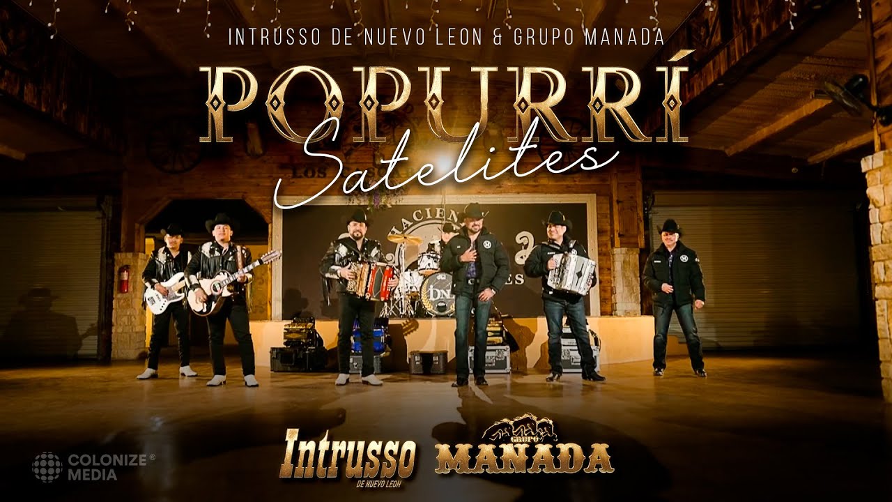 Intrusso De Nuevo Leon x Grupo Manada - Popurrí Satélites (Video Oficial)
