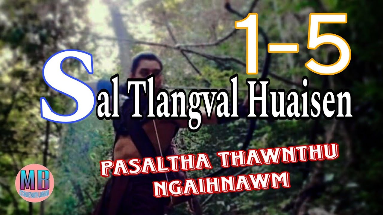 SAL TLANGVAL HUAISEN# Episode1-5