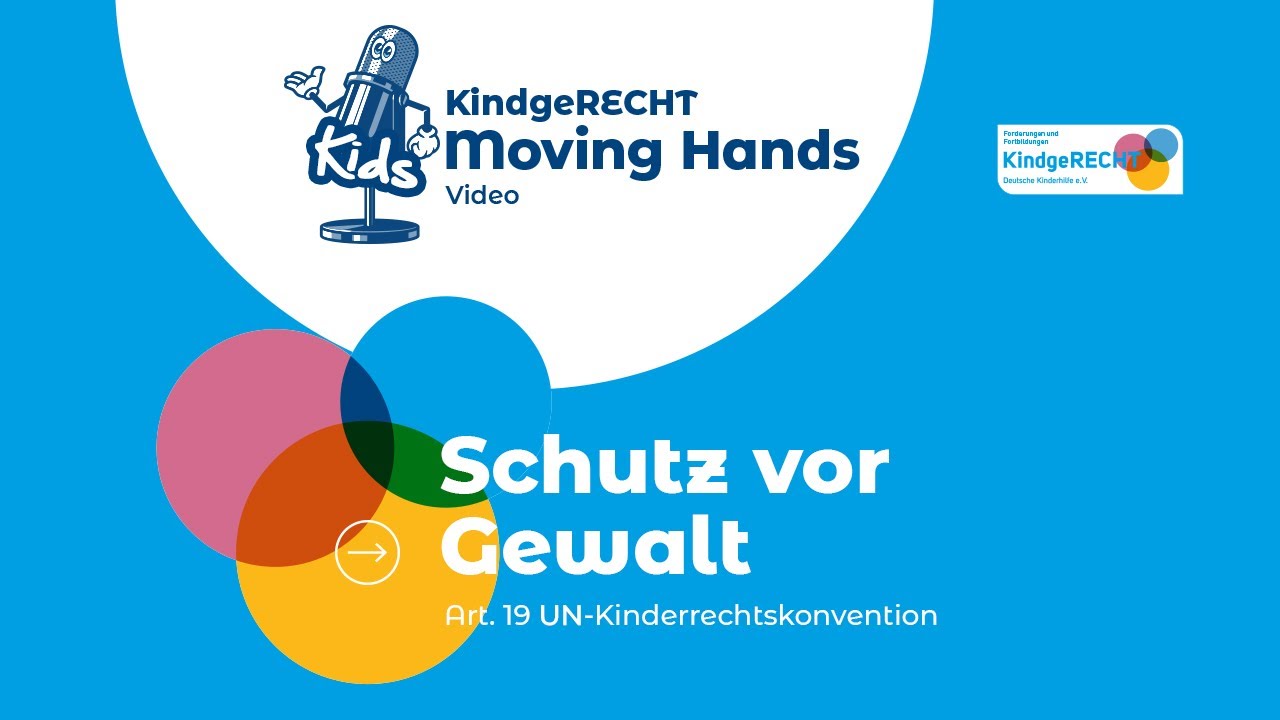 Schutz vor Gewalt / Artikel 19 der UN-Kinderrechtskonvention