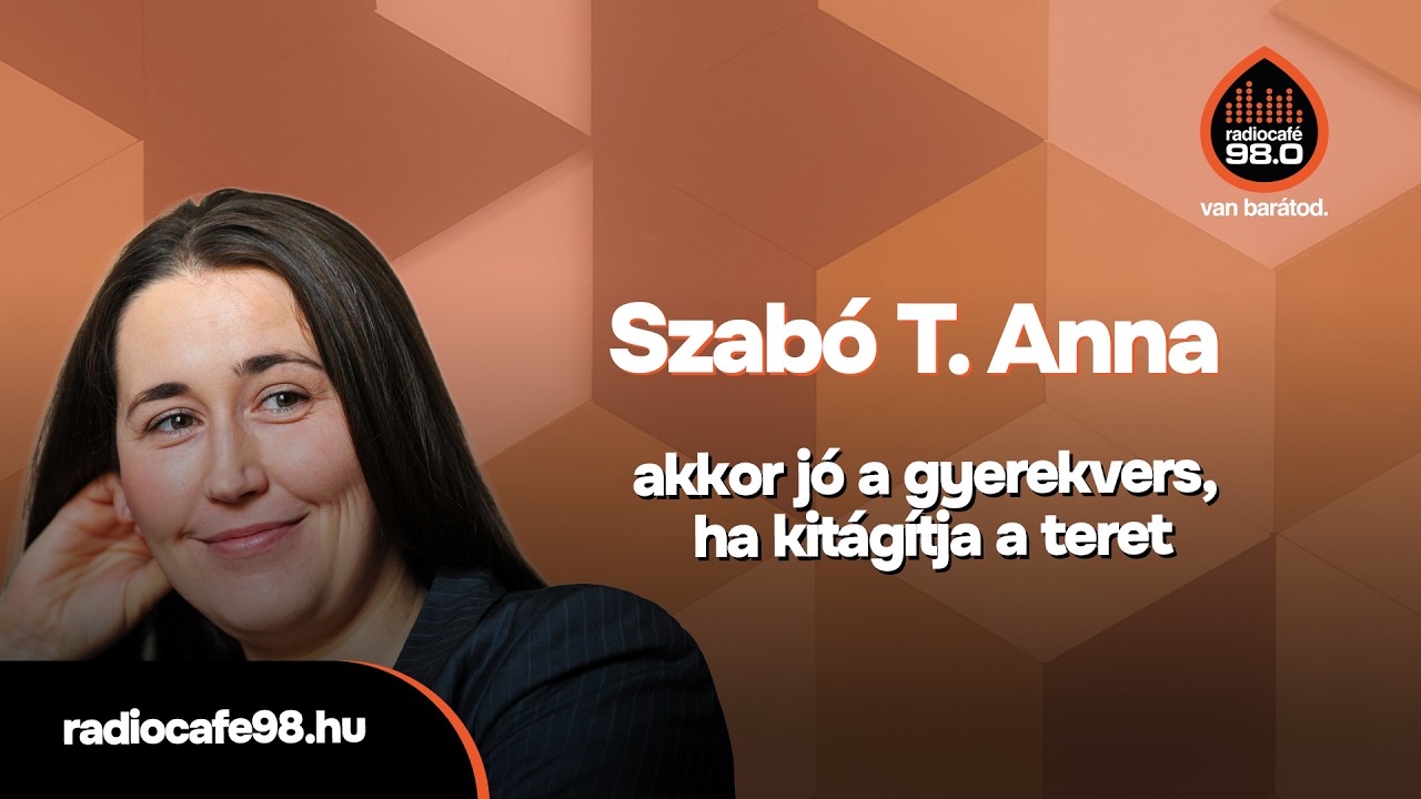 akkor jó a gyerekvers, ha kitágítja a teret - beszélgetés Szabó T. Annával I százhold
