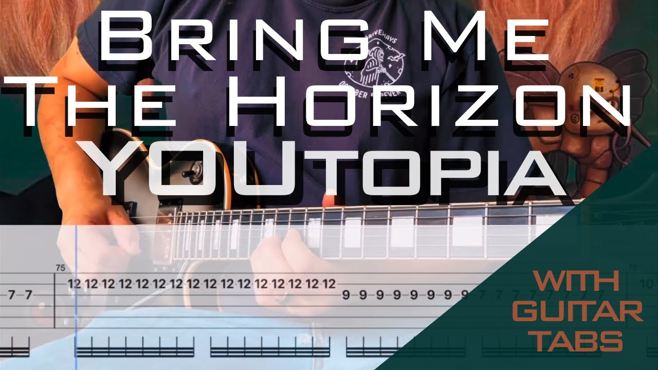 Bring Me The Horizon- YOUtopia Cover (Guitar Tabs On Screen)