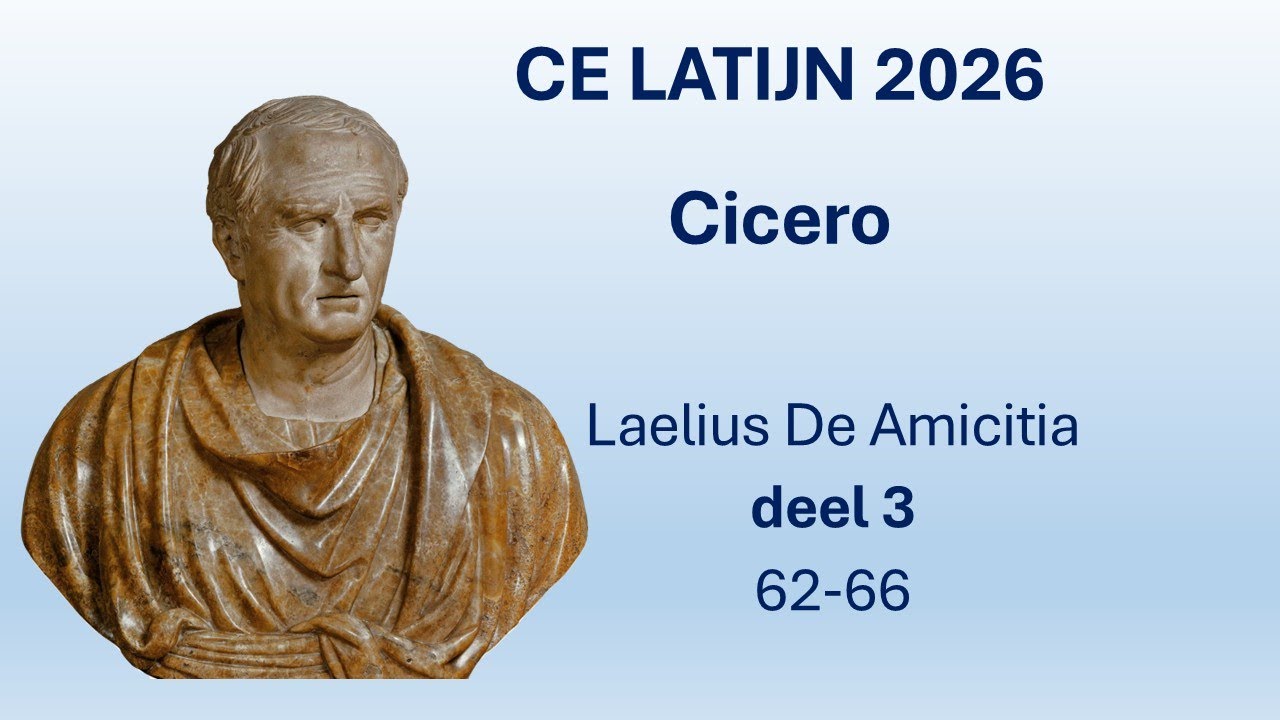 CE LATIJN 2026 CICERO LAELIUS DE AMICITIA deel 3, caput 62-66