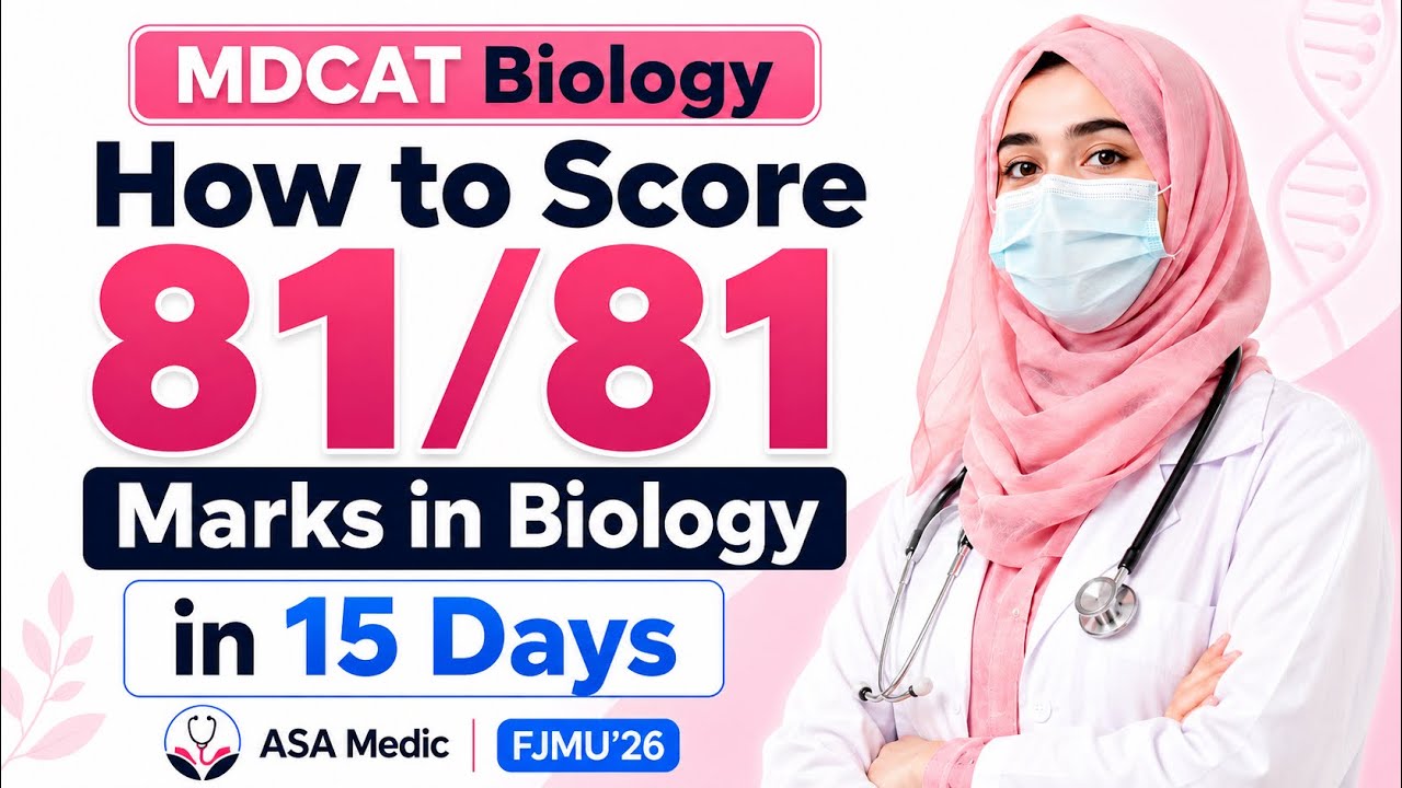 How to Score 81/81 Marks in MDCAT Biology in just 15 Days | ASA Medic