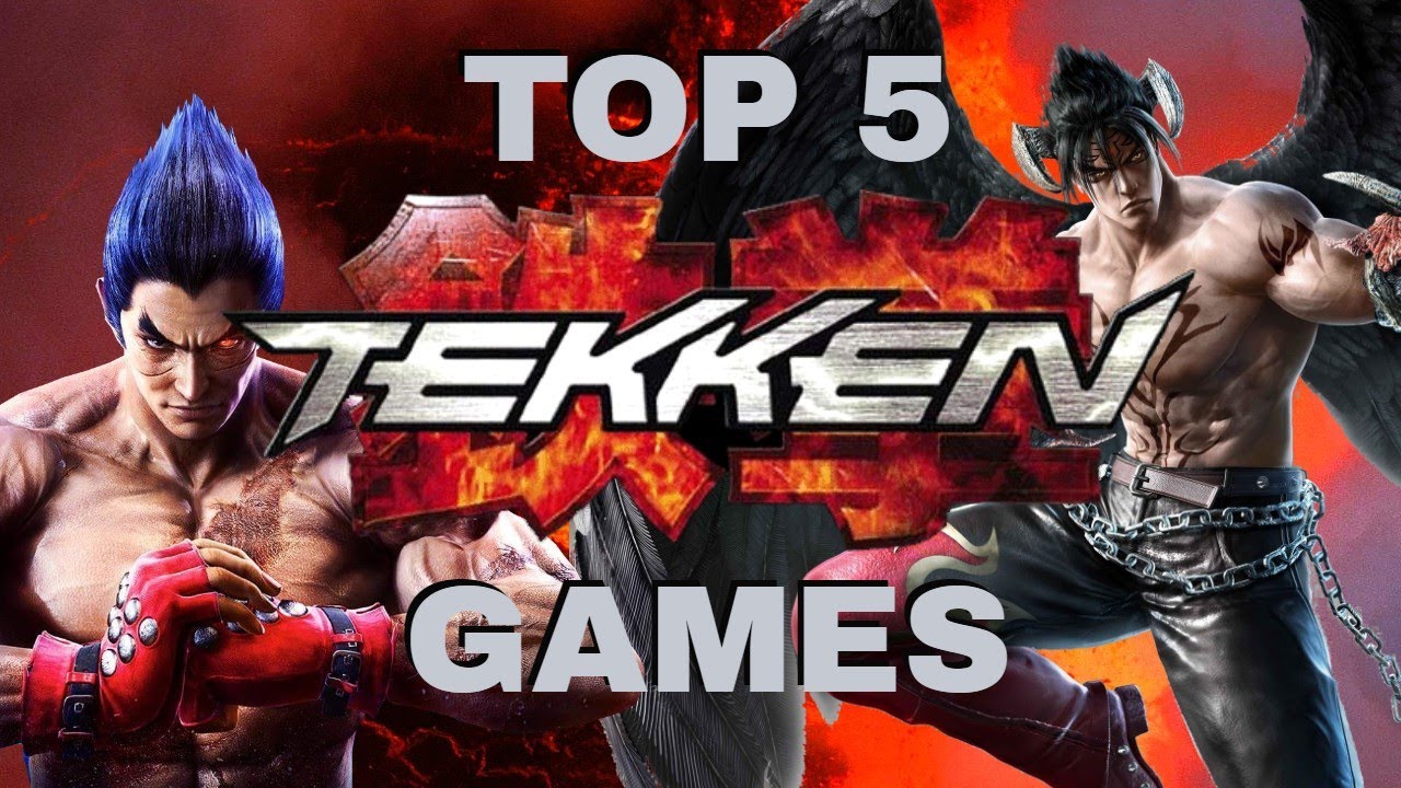 Top 5 Tekken Games