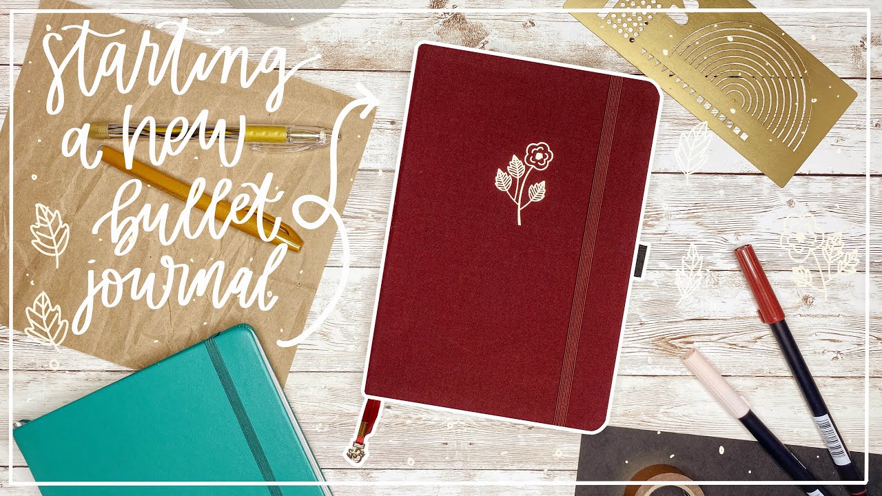 STARTING A NEW BULLET JOURNAL | 2020