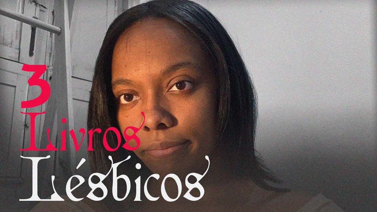 recomendando os três melhores livros lésbicos do mundo