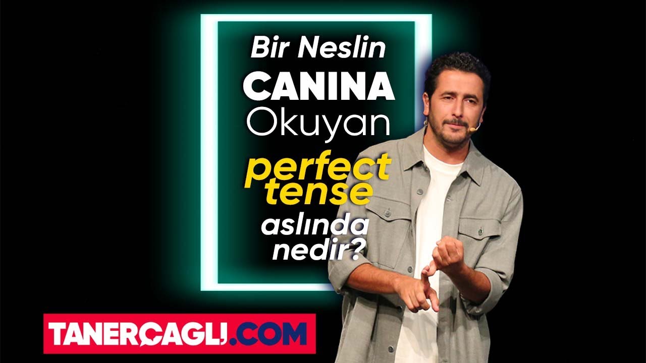 -di’li Geçmemiş Zaman “Perfect Tense” nedir? | Taner Çağlı