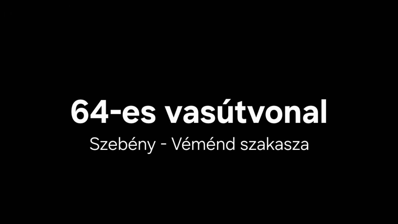 64-es vasútvonal Szebény - Véménd szakasza