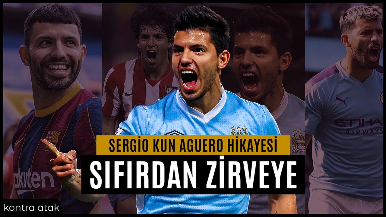 Sergio Aguero Hikayesi | Sıfırdan Zirveye