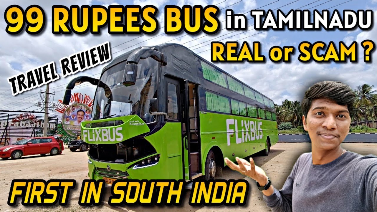 🔴₹99 RUPEES BUS-ல TRAVEL REVIEW!!! Chennai to Bengaluru FLIXBUS|First Time in Tamilnadu|Naveen Kumar