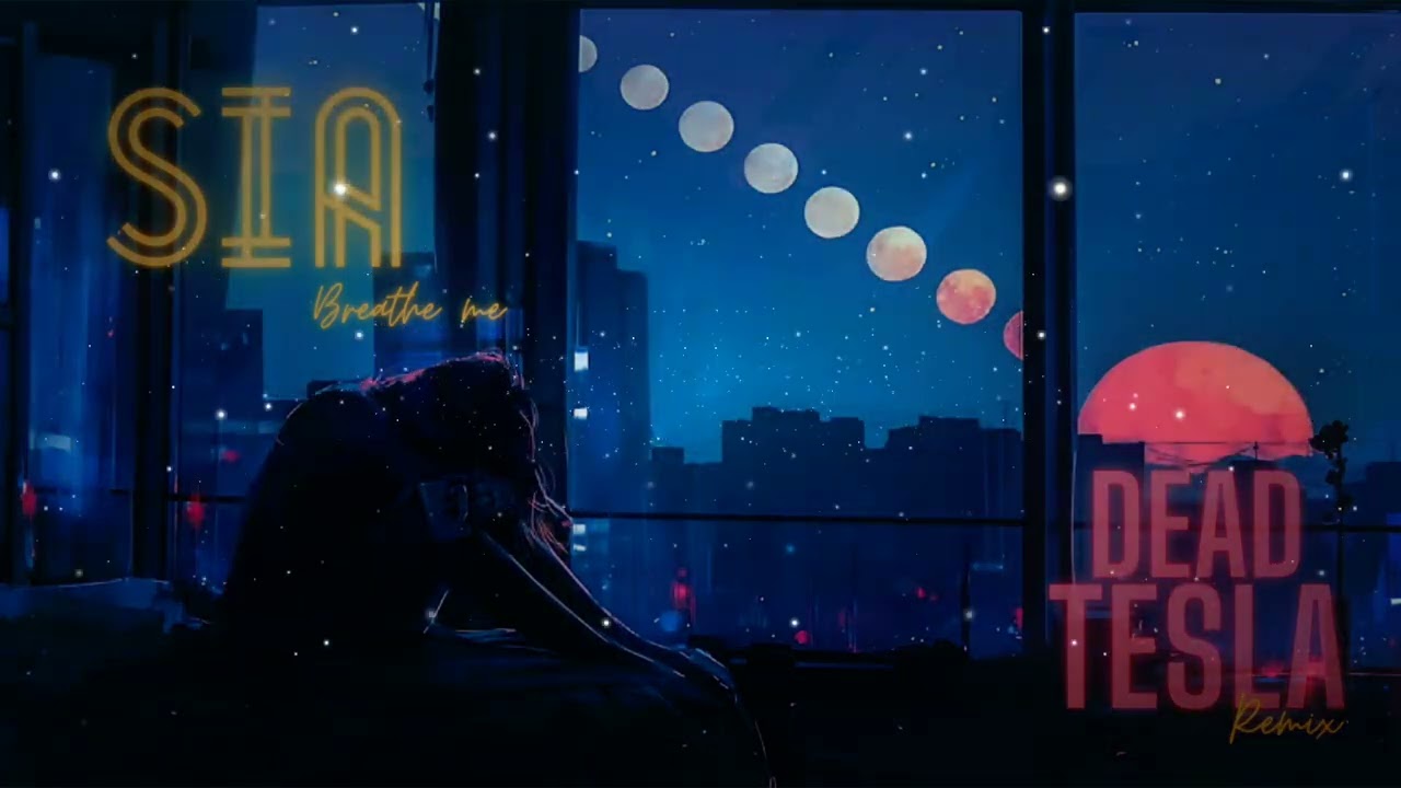 Dead Tesla ⚫ Sia - Breathe me  [Synthwave Remix]