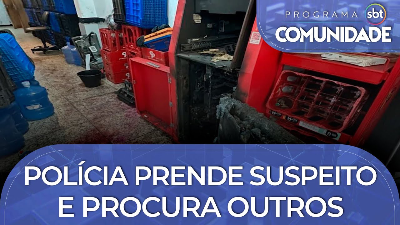 Furto de caixa eletrônico: Polícia prende suspeito e procura outros