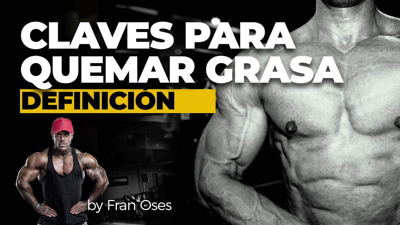 😎 Las CLAVES para la PÉRDIDA DE GRASA [ FASE de DEFINICIÓN ]