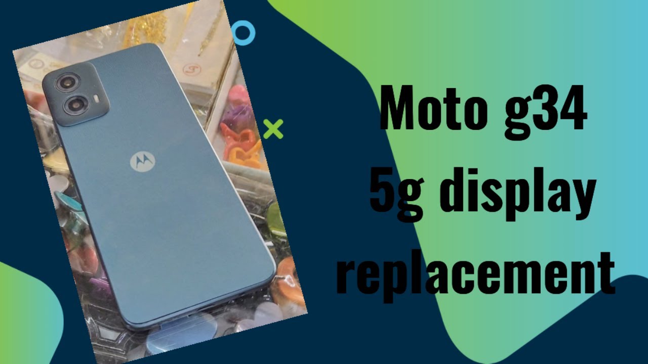 moto g34 display display replacement