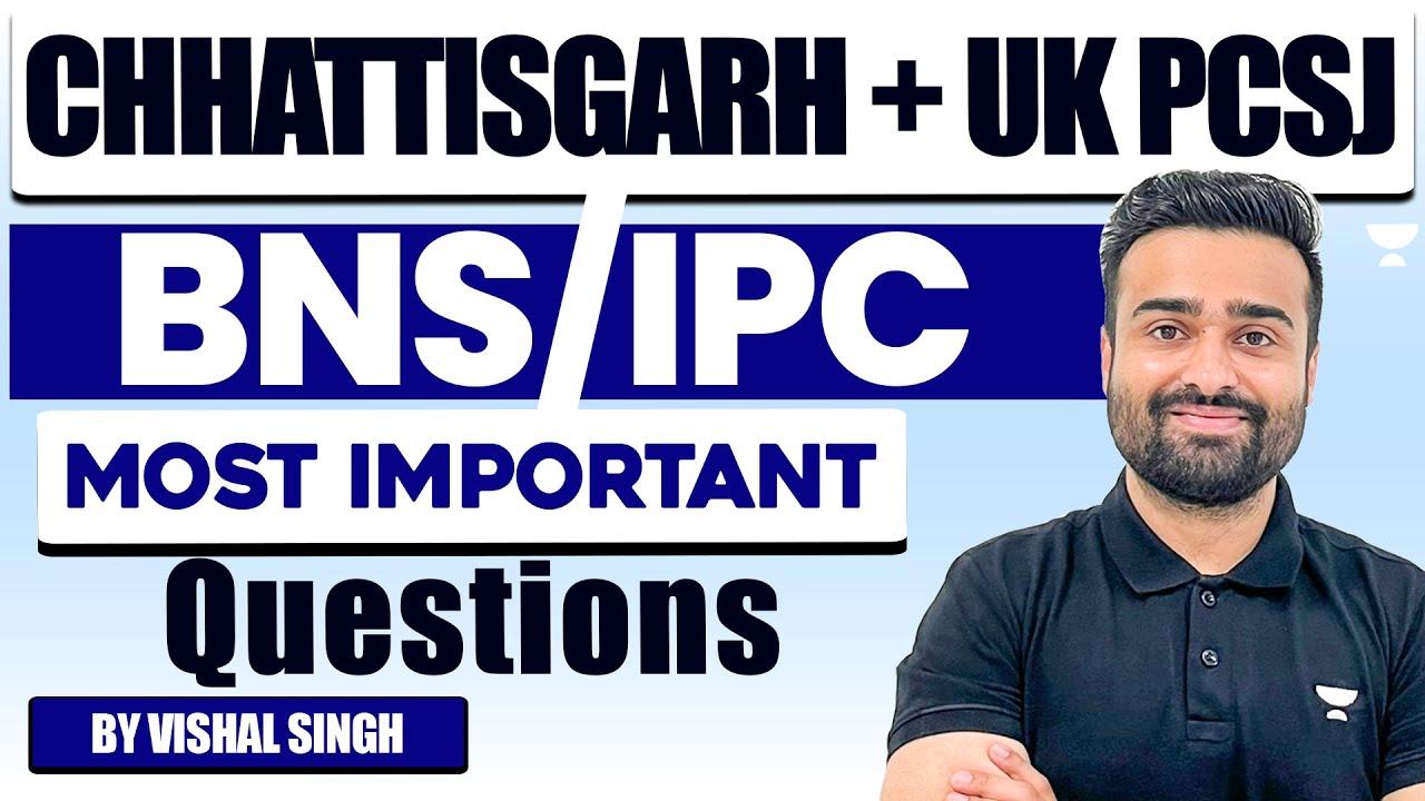 Most Expected Q's: BNS/IPC | Chhattisgarh + Uttarakhand Judiciary | Vishal Singh