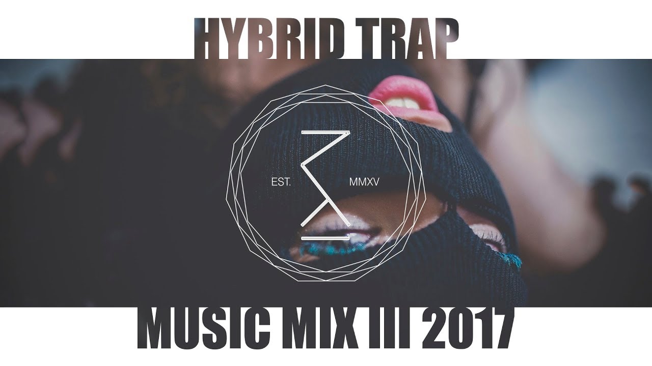 Hybrid Trap Mix III 2017