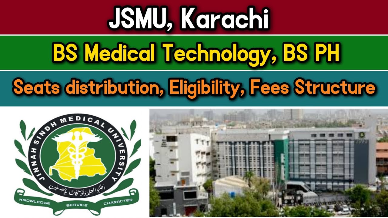 JSMU, Karachi | BS Medical Technology & BS Public Health | Seats, Fees, Eligibility, Admissions
