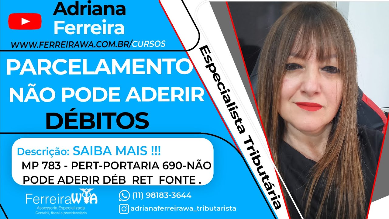 MP 783 - PERT-PORTARIA 690-  - N&Atilde;O PODE ADERIR D&Eacute;B  RET  FONTE . @Ferreirawa