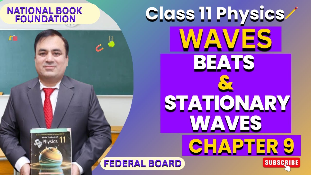Exploring Beats and Stationary Waves | Physics 11 | Chapter 9: Waves | Lecture 5 | NBF