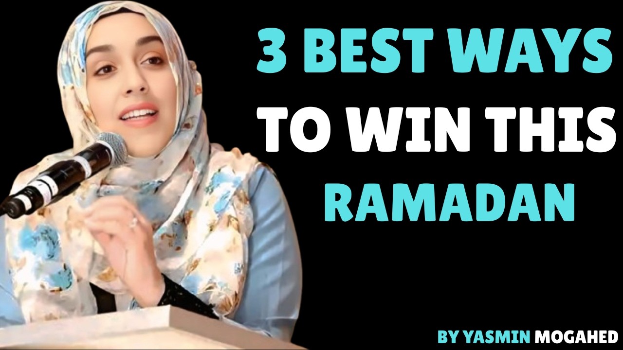 The Best Ways to Make the Most of Ramadan 2026 | Powerful Islamic Reminder |