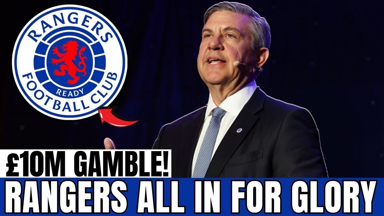 RANGERS BREAK BANK for £10M signing tipped to SWING title race | rangers fc news