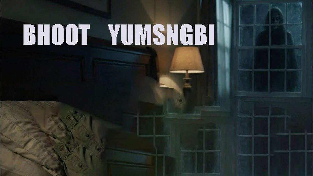 BHOOT YUMSHNGBI ( Manipuri Horror Thriller Moral Story   Ai Video  )