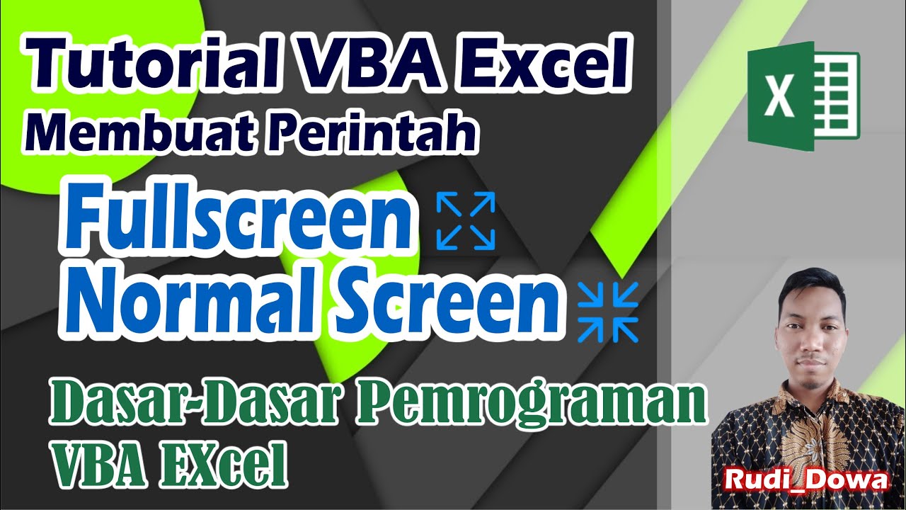 Membuat Fullscreen dan Normal screen pada VBA Excel