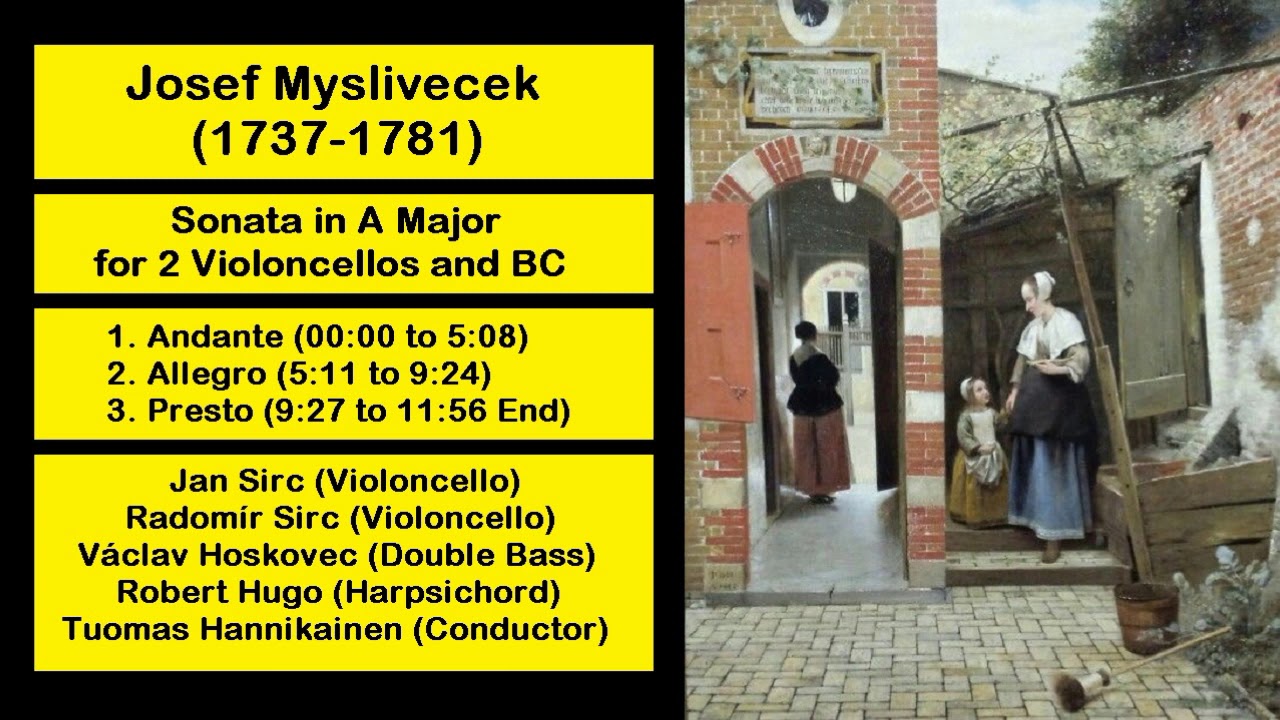 Josef Myslivecek (1737-1781) - Sonata in A Major for 2 Violoncellos and BC