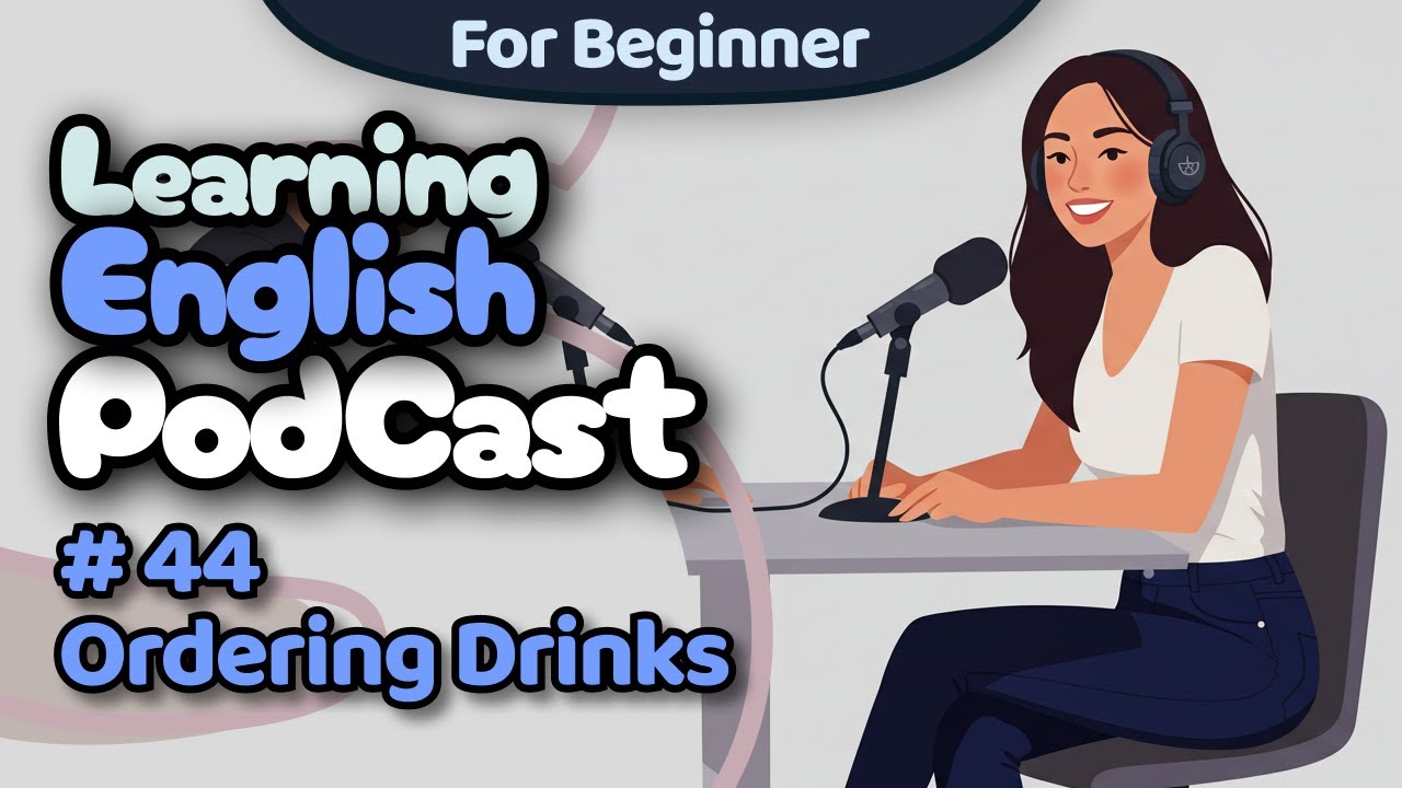 Beginner's English Podcast | Ordering Drinks