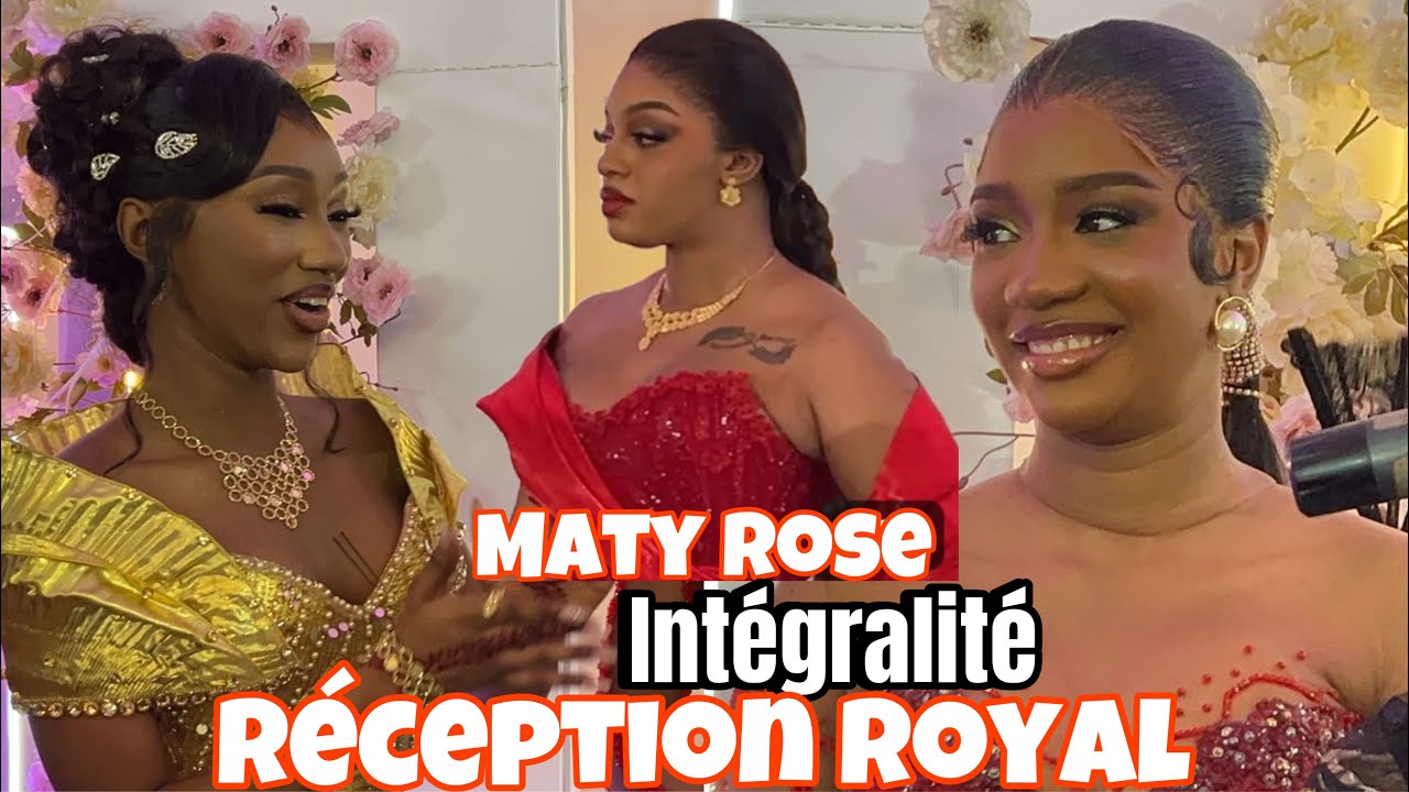 🛑Intégralité:Réception Royale de Bb Binta🥰Maty Rose de la série Xalisso et Kiné Ndiaye…’’Nawtal you’