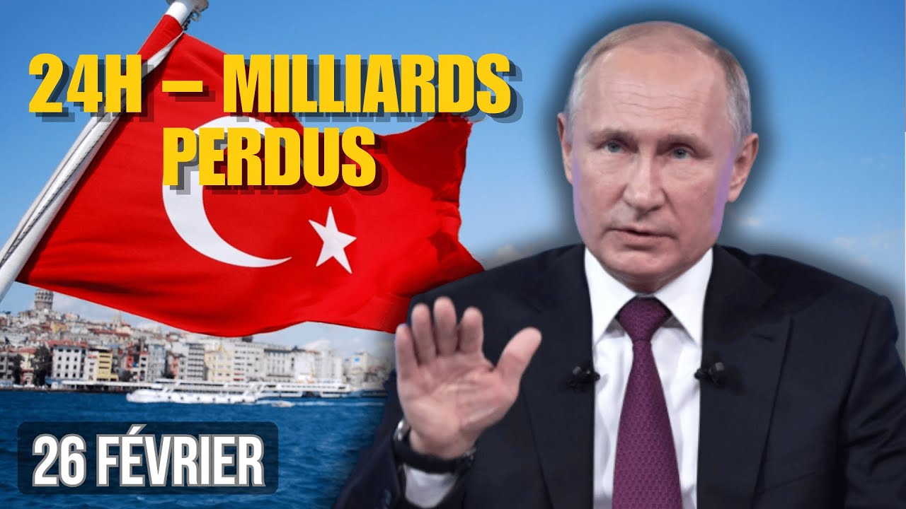 POUTINE FRAPPE FORT : LA TURQUIE PERD DES MILLIARDS EN 24H – LE RÊVE D’ERDOGAN BRISÉ