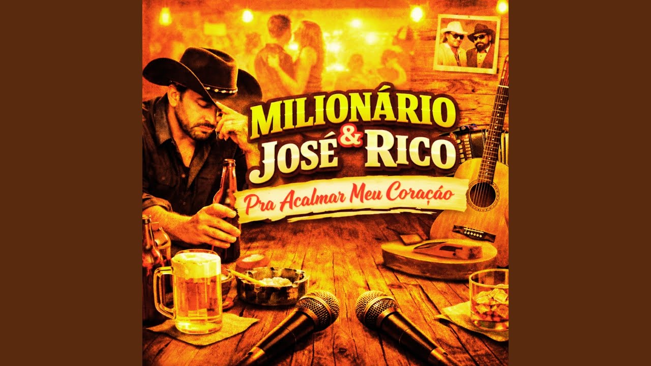 MILIONÁRIO E JOSE RICO PRA ACALMAR MEU CORAÇÃO