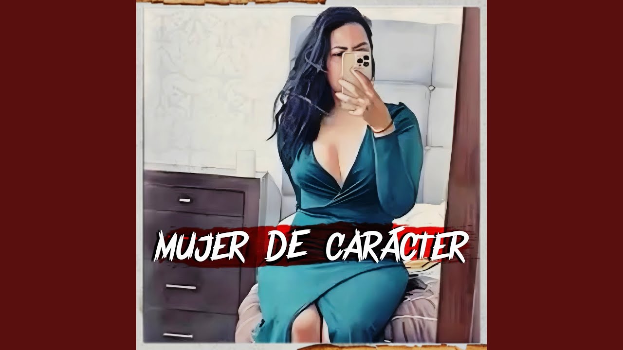 MUJER DE CARACTER